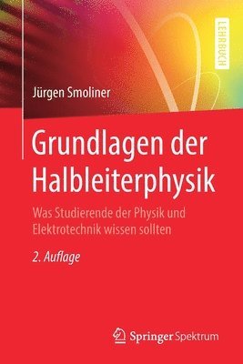 Jürgen Smoliner, Jurgen Smoliner - Grundlagen der Halbleiterphysik, Häftad