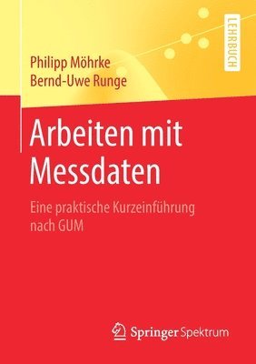 Philipp Möhrke, Bernd-Uwe Runge - Arbeiten mit Messdaten, Häftad
