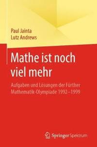 bokomslag Mathe ist noch viel mehr