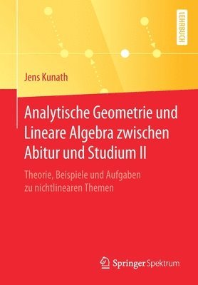 bokomslag Analytische Geometrie und Lineare Algebra zwischen Abitur und Studium II