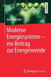 bokomslag Moderne Energiesysteme  ein Beitrag zur Energiewende