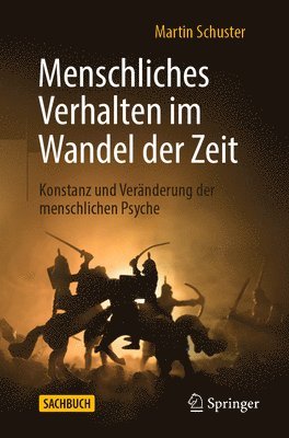 Martin Schuster - Menschliches Verhalten im Wandel der Zeit, Häftad