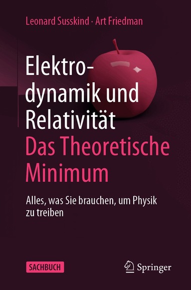 Leonard Susskind, Art Friedman - Elektrodynamik und Relativität: Das theoretische Minimum, Häftad