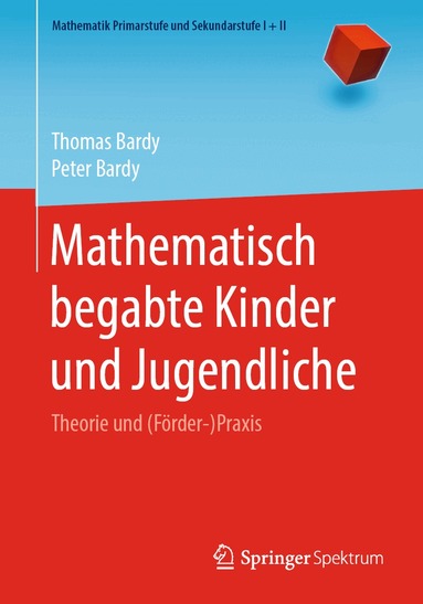 Thomas Bardy, Peter Bardy - Mathematisch begabte Kinder und Jugendliche, Häftad