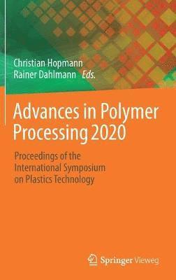 bokomslag Advances in Polymer Processing 2020