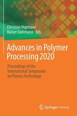 bokomslag Advances in Polymer Processing 2020