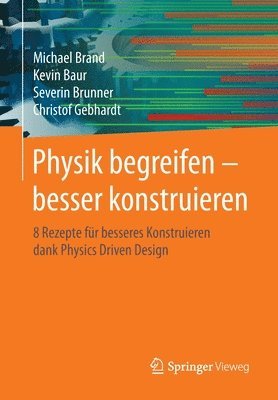 bokomslag Physik begreifen - besser konstruieren