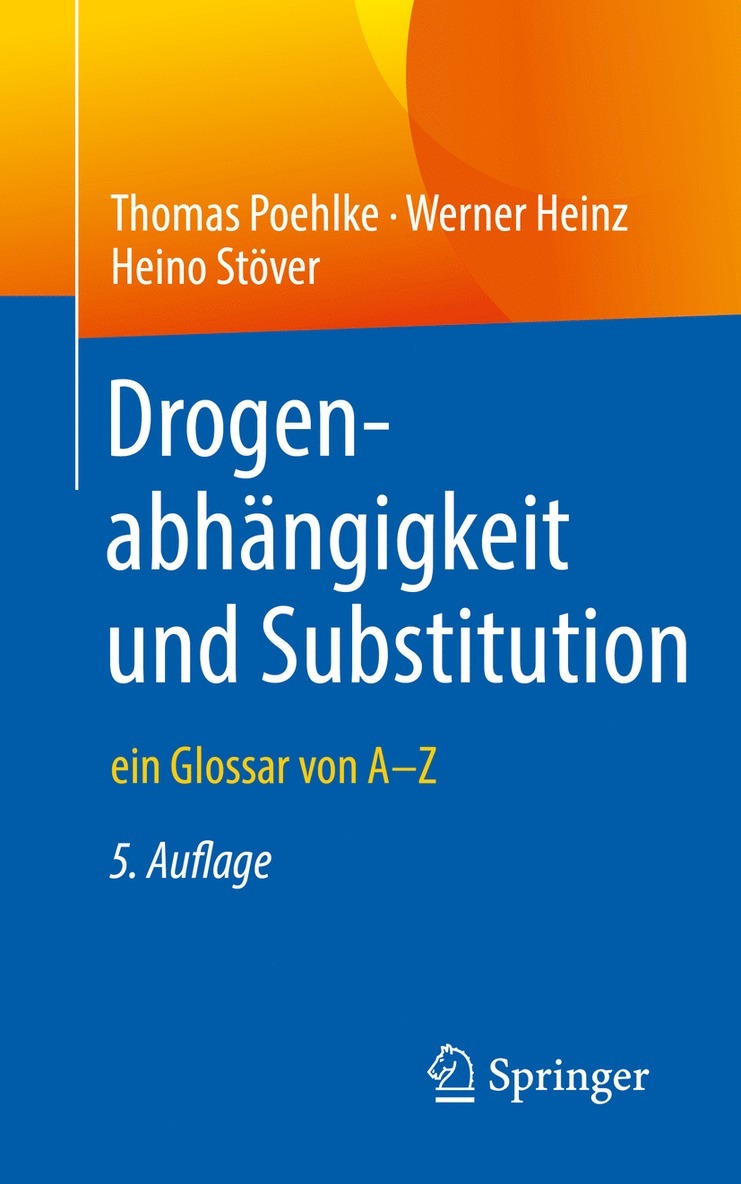 Thomas Poehlke, Werner Heinz, Heino Stöver - Drogenabhängigkeit und Substitution, Häftad