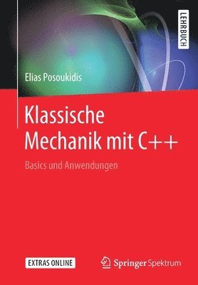 Klassische Mechanik mit C++ 1