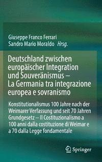 bokomslag Deutschland zwischen europischer Integration und Souvernismus  La Germania tra integrazione europea e sovranismo