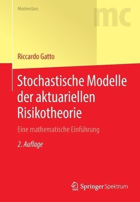 Stochastische Modelle der aktuariellen Risikotheorie 1