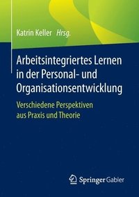 bokomslag Arbeitsintegriertes Lernen in der Personal- und Organisationsentwicklung