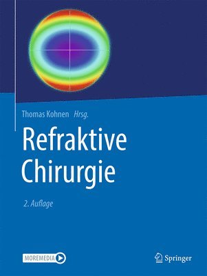 Thomas Kohnen - Refraktive Chirurgie, Inbunden