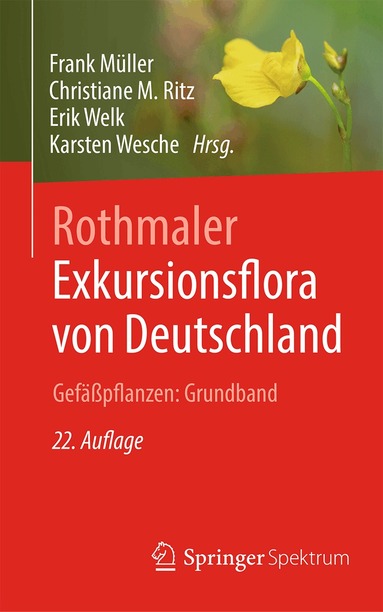 Frank Müller, Christiane M. Ritz, Erik Welk, Karsten Wesche - Rothmaler - Exkursionsflora von Deutschland. Gefäßpflanzen: Grundband, Inbunden