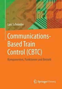 bokomslag Communications-Based Train Control (CBTC)