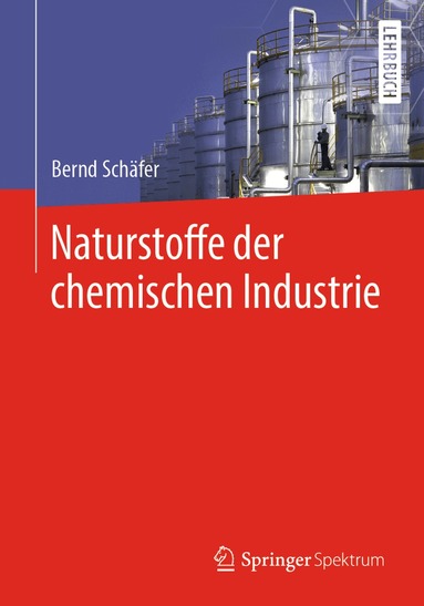 Bernd Schäfer - Naturstoffe der chemischen Industrie, Häftad