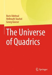 bokomslag The Universe of Quadrics