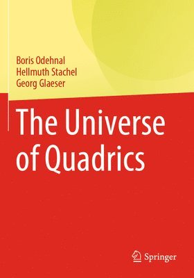 bokomslag The Universe of Quadrics