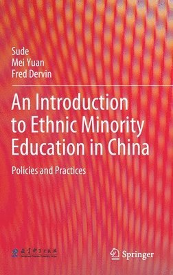 bokomslag An Introduction to Ethnic Minority Education in China