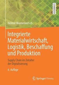 bokomslag Integrierte Materialwirtschaft, Logistik, Beschaffung und Produktion
