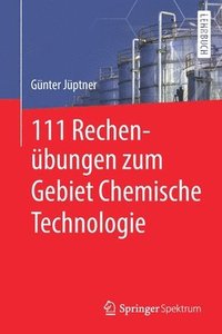 bokomslag 111 Rechenbungen zum Gebiet Chemische Technologie