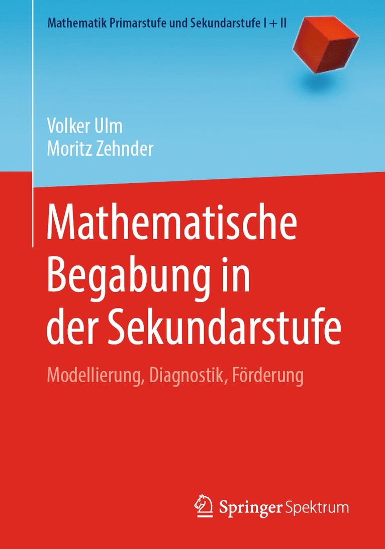 Volker Ulm, Moritz Zehnder - Mathematische Begabung in der Sekundarstufe, Häftad