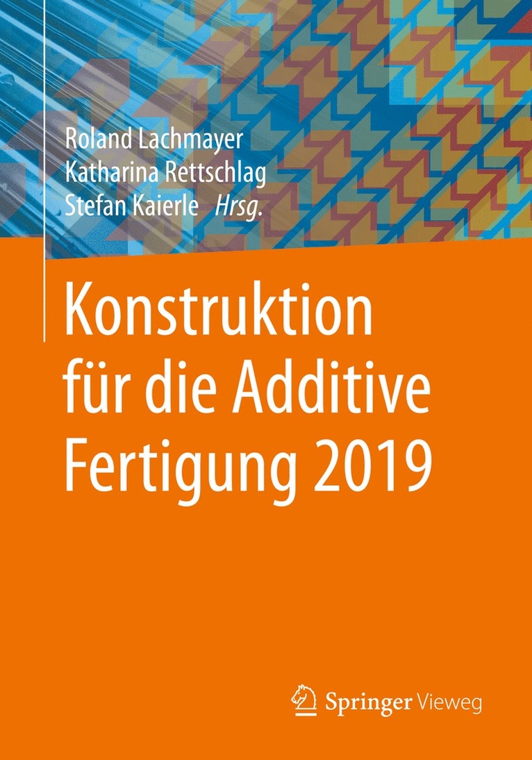 Konstruktion fr die Additive Fertigung 2019 1