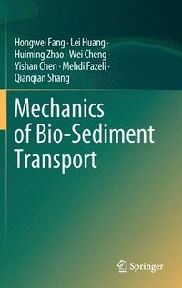 bokomslag Mechanics of Bio-Sediment Transport