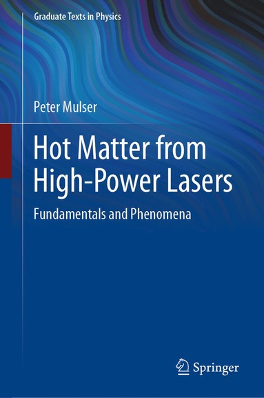 bokomslag Hot Matter from High-Power Lasers