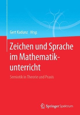 bokomslag Zeichen und Sprache im Mathematikunterricht