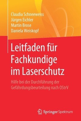 Leitfaden fr Fachkundige im Laserschutz 1