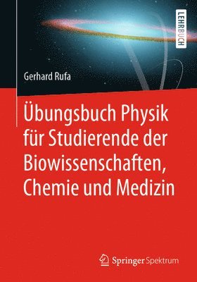 bokomslag bungsbuch Physik fr Studierende der Biowissenschaften, Chemie und Medizin