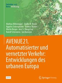 bokomslag AVENUE21. Automatisierter und vernetzter Verkehr: Entwicklungen des urbanen Europa