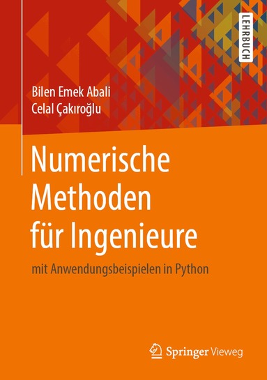 Bilen Emek Abali, Celal Çakıroğlu - Numerische Methoden für Ingenieure, Inbunden