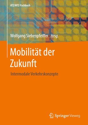 Wolfgang Siebenpfeiffer - Mobilität der Zukunft, Inbunden