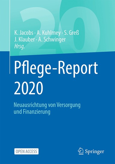 Klaus Jacobs, Adelheid Kuhlmey, Stefan Greß, Jürgen Klauber, Antje Schwinger - Pflege-Report 2020, Häftad