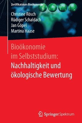 Biokonomie im Selbststudium: Nachhaltigkeit und kologische Bewertung 1