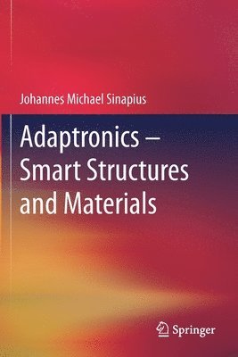 Adaptronics  Smart Structures and Materials 1