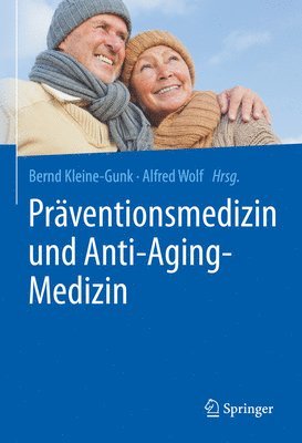 Prventionsmedizin und Anti-Aging-Medizin 1