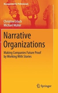 bokomslag Narrative Organizations