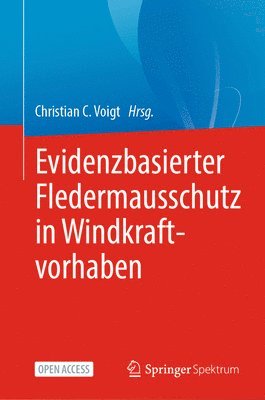 bokomslag Evidenzbasierter Fledermausschutz in Windkraftvorhaben