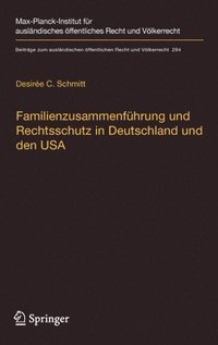 bokomslag Familienzusammenfhrung und Rechtsschutz in Deutschland und den USA