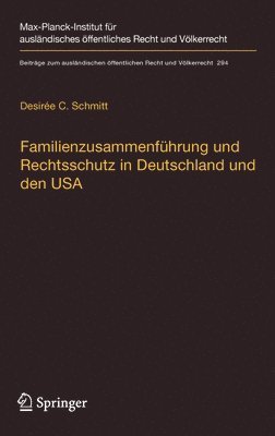 Familienzusammenfhrung und Rechtsschutz in Deutschland und den USA 1