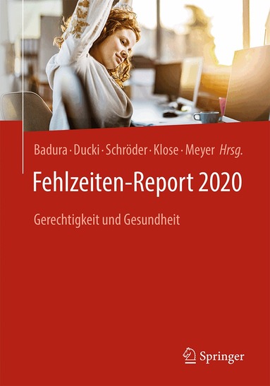 Bernhard Badura, Antje Ducki, Helmut Schröder, Joachim Klose, Markus Meyer - Fehlzeiten-Report 2020, Häftad