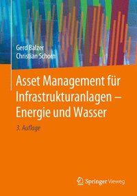 bokomslag Asset Management fr Infrastrukturanlagen - Energie und Wasser