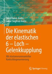 bokomslag Die Kinematik der elastischen 6 - Loch - Gelenkkupplung