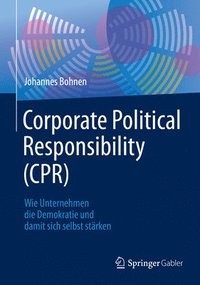 bokomslag Corporate Political Responsibility (CPR)