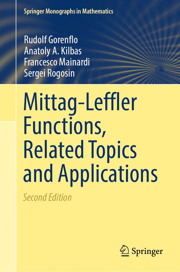 Rudolf Gorenflo, Anatoly A. Kilbas, Francesco Mainardi, Sergei Rogosin - Mittag-Leffler Functions, Related Topics and Applications, Inbunden