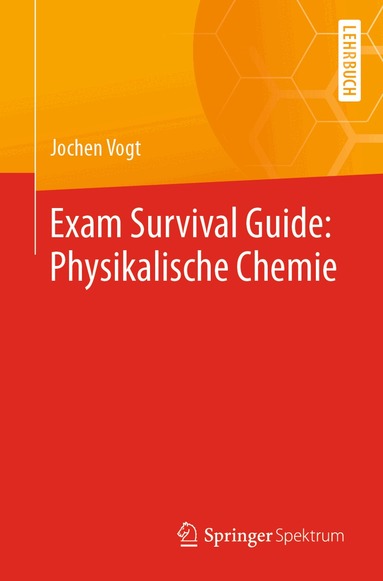 Jochen Vogt - Exam Survival Guide: Physikalische Chemie, Häftad