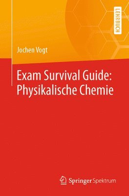 Exam Survival Guide: Physikalische Chemie 1